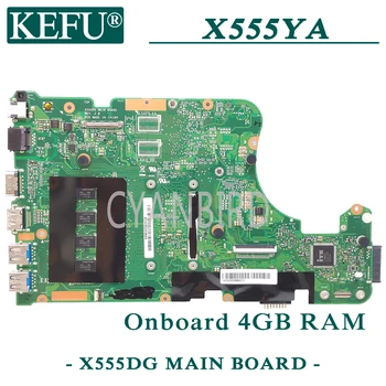KEFU X555DG pôvodnej doske pre ASUS X555YA X555YI s 4GB-RAM E1-7010 CPU Notebook doska