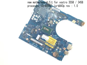 BiNFUL ,ZÁSOB, AAL10 LA-B843P základná DOSKA PRE DELL vostro 3458 / 3558 notebook doske procesora I3-4005U (kvalifikovaná ok)