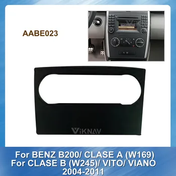 Autorádio Fascia pre BENZ B200 CLASE A W169 CLASE B W245 VITO VIANO 2004-2011 Stereo Panel Dash Mount Výbava Inštalácia