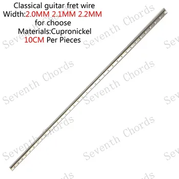 10 Ks Cupronickel Medi a zliatin niklu Hmatníkom line pražec drôt pre Klasickú gitaru 10 cm/kus Šírka 2.0 mm a 2.1 mm a 2.2 mm
