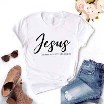 Ženy Ježiš Meno Nad Všetky Mená Grafické Harajuk Tlačiť T-shirt Topy 2020 Letné Módy Krátke Rukávy T-shirt Dievča,Drop Ship