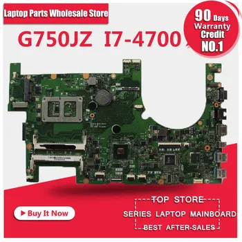 Poslať doska + Pre Asus G750JZ Notebook doske G750JZ G750J G750JX REV2.0 Doske Procesora i7-4700HQ DDR3L testované