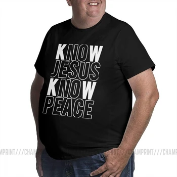 Poznať Ježiša Vedieť PeaceT-Shirt Kresťanských Mužov Vysoký a Veľké Tričká Módne Tuku Veľké Tričká Krátky Rukáv Bavlna Letné Oblečenie