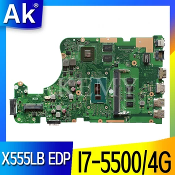Akemy EDP X555LB základná Doska Pre ASUS X555LB X555LJ X555LF X555LD X555L Loptop Doske Doske I7-5500/4G RAM 2GB
