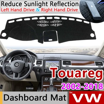 Pre Volkswagen VW Touareg 2002~2018 7L 7P Anti-Slip Mat Panel Kryt Pad Slnečník Dashmat Auto Chrániť Koberec koberec Príslušenstvo