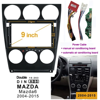 2DIN 1Din Auto DVD Rám Montáž Audio Adaptér Dash Výbava Zostavy Facia Panel 9 palcový Pre Mazda6 2004-Double Din Rádio Prehrávač