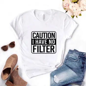 Opatrne som Žiadny Filter Tlač Ženy tričko Bavlna Bežné Vtipné tričko Dar Pani Yong Dievča Top Tee 6 Farieb-1141