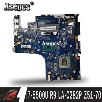 AIWZ0/Z1 LA-C282P základnej dosky od spoločnosti Lenovo Z51-70 Y50C XIAOXIN V4000 notebook doske CPU i7 5500U R9 M375 test práca
