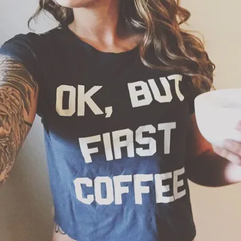 Letné Príležitostné O-Krku Pletený žena T-Shirt Voľné Bavlna, Krátky Rukáv, ok, ale prvá káva Tlačené Písmeno T Shirt Ženy Oblečenie
