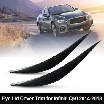 2 ks Pre Infiniti Q50-2018 Uhlíkových Vlákien Svetlometu Obočie, Očné viečka Kryt Výbava Nálepky Auto Styling