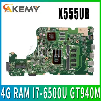 Nové!! X555UB Doske pre ASUS X555UF X555UJ F555U X555UB X555UQ X555U notebook doske 4G RAM I7-6500U cpu GT940M/2GB