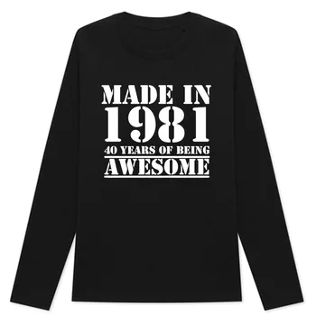 Nové Letné Bavlna, Dlhý Rukáv Nadrozmerné Zábavné Vyrobené V roku 1981 Limited Edition T Shirt Grafické Harajuku Hip Hop T-shirt Streetwear