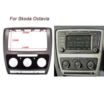 2Din Fascia Pre Škoda Octavia 2 2010-2013 Audio Stereo Panel Montáž Inštalácia palubnej doske Auta Výbava Rám Adaptér