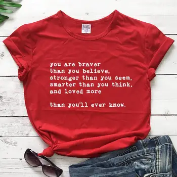 Ste odvážnejší, ako si myslíte, že Ženy Móda Bežné List Tlač Silnejšie slogan sranda roztomilý t shirt citát mladých lumbálna topy