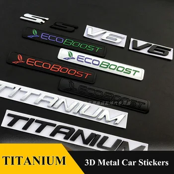 3D Metal TITANIUM V6 S Auto Zadný Kufor Znak chrome Odznak Nálepky, Nálepky na Ford Mondeo Býk Ecosport Kuga Okraji Explorer