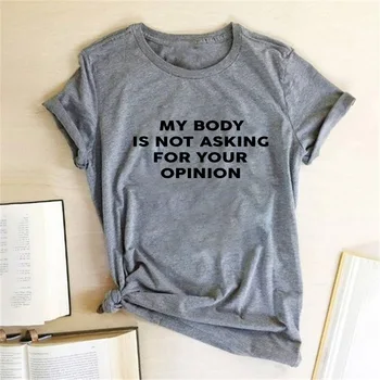 Moje Telo Nie Je Otázkou na Váš Názor List Vytlačiť T-Shirt Ženy Móda Krátkym Rukávom Letné T-shirt Graphic Tee Tričko Femme
