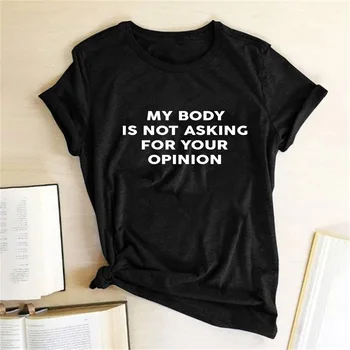 Moje Telo Nie Je Otázkou na Váš Názor List Vytlačiť T-Shirt Ženy Móda Krátkym Rukávom Letné T-shirt Graphic Tee Tričko Femme