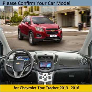 Panel Kryt, Ochranná Podložka pre Chevrolet Trax Tracker Holden 2013 2016 Auto Príslušenstvo Prístrojovej Doske Slnečník Koberec