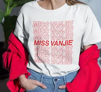 Miss Vanjie červené písmená Ženy tričko Bavlna Bežné Vtipné tričko Darček 90. rokov Pani Yong Dievča 6 Farieb Kvapka Loď S-856
