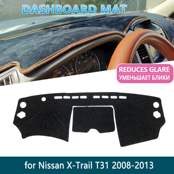 Na Nissan X-Trail T31 2008 2009 2010 2011 2012 2013 XTrail Tabuli Mat Pokrytie Pad Vnútorné slnečník Prístrojovej doske Auto Príslušenstvo