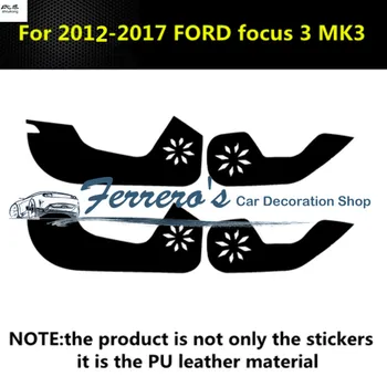 Doprava zadarmo 4pcs/veľa PU kožené auto nálepky, auto príslušenstvo, dvere ochrany kop kryt pre 2012-2017 FORD FOCUS MK3 3